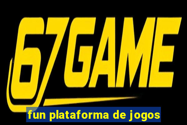 fun plataforma de jogos